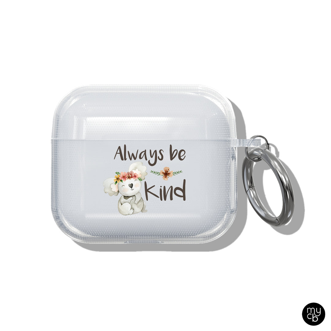 Always Be Kind Clear AirPods Case