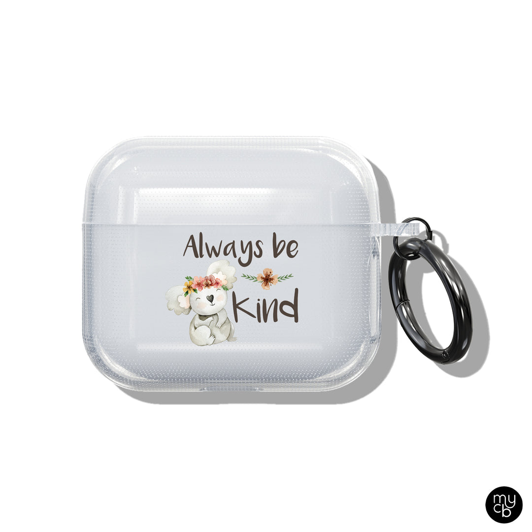 Always Be Kind Clear AirPods Case