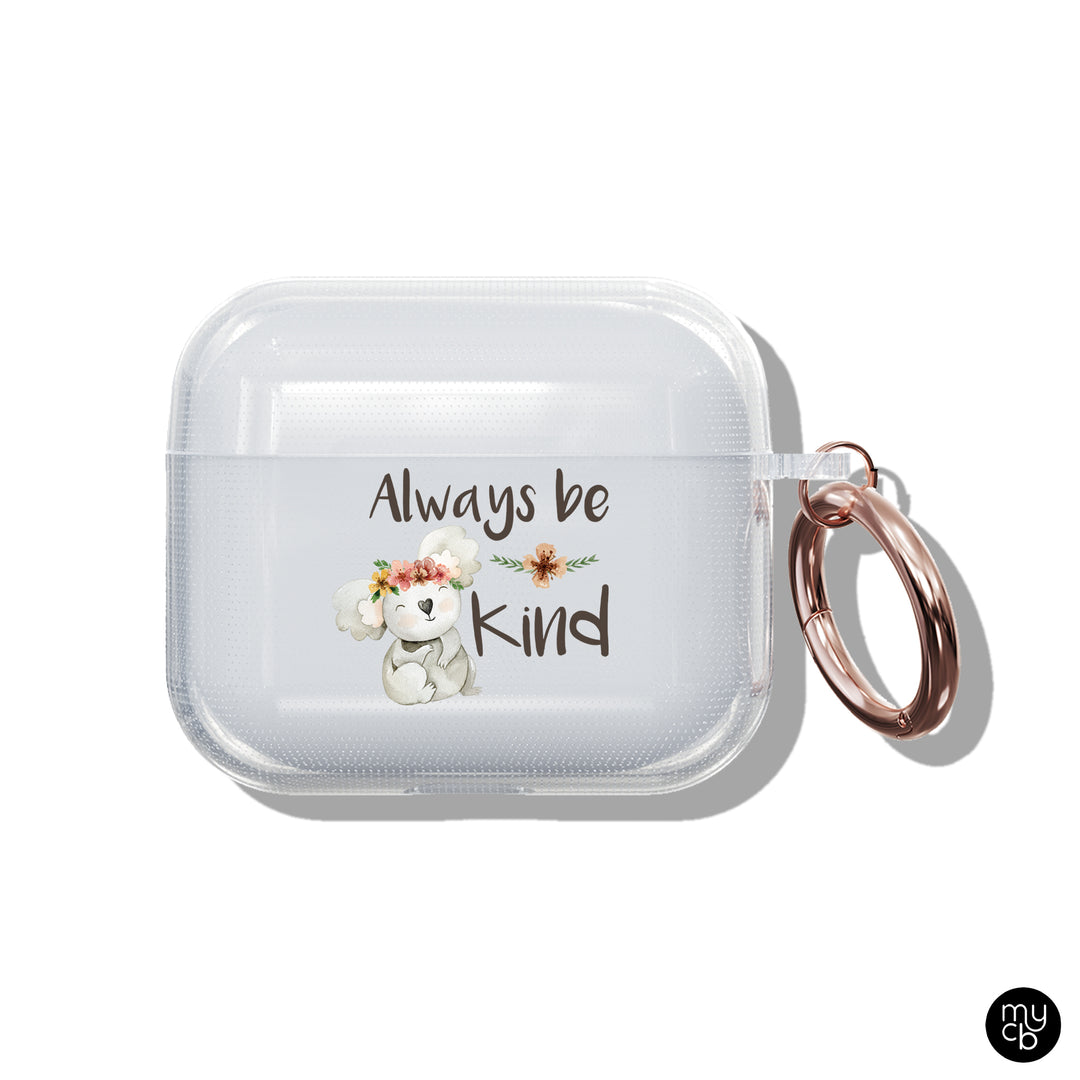 Always Be Kind Clear AirPods Case