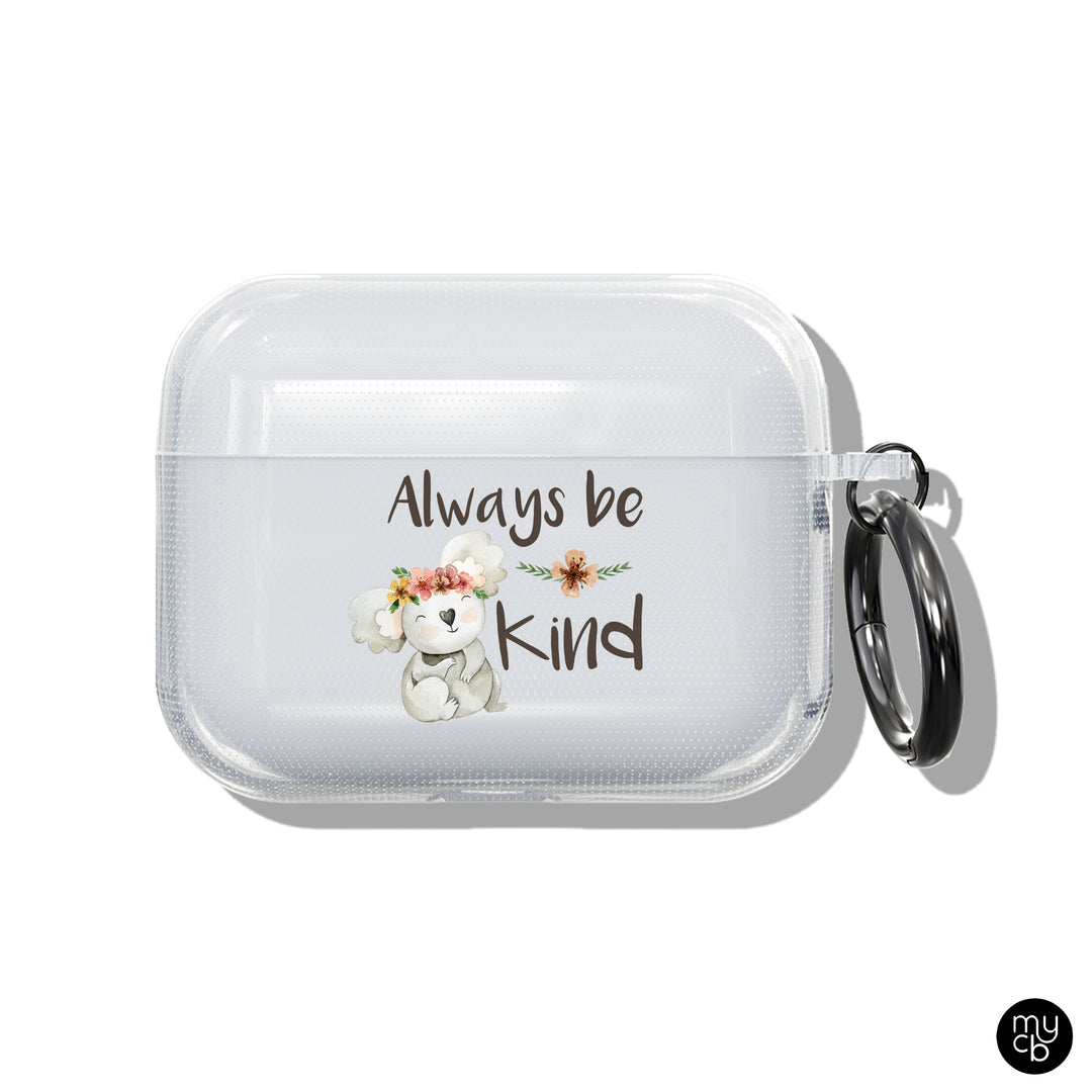 Always Be Kind Clear AirPods Case