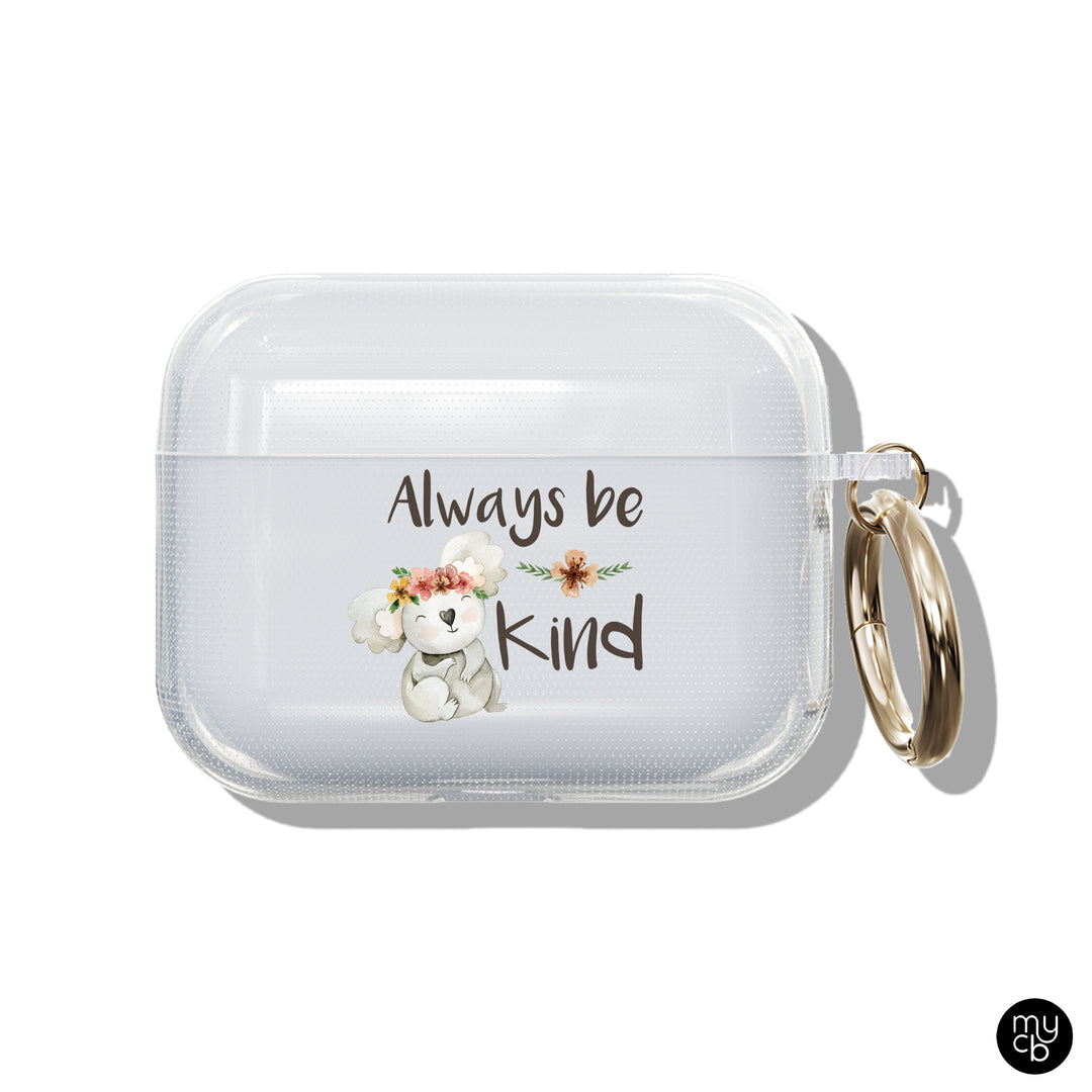 Always Be Kind Clear AirPods Case