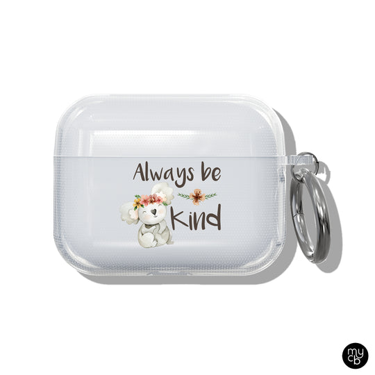 Always Be Kind Clear AirPods Case