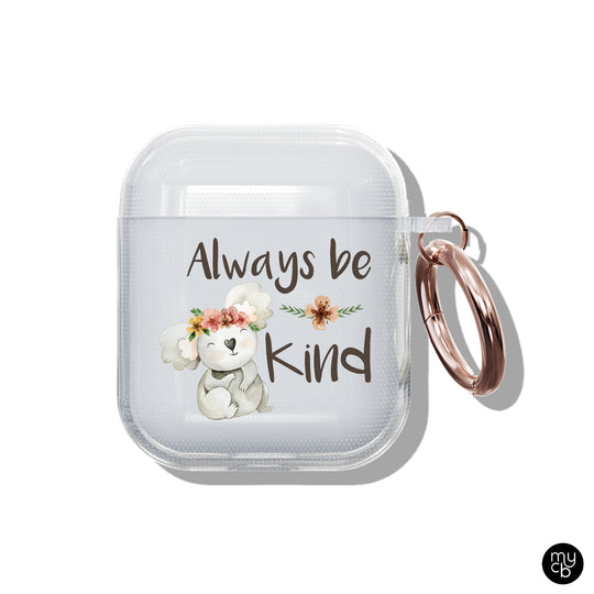 Always Be Kind Clear AirPods Case