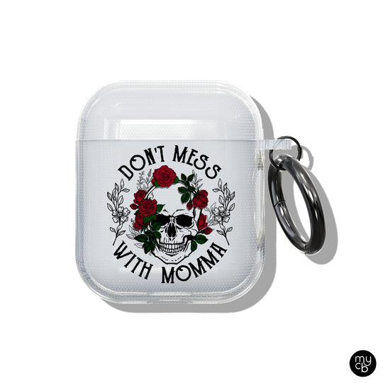 Don't Mess with Momma Clear AirPods Case