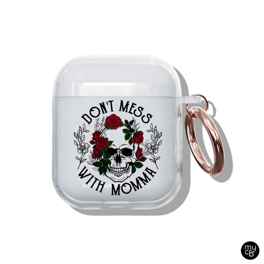 Don't Mess with Momma Clear AirPods Case