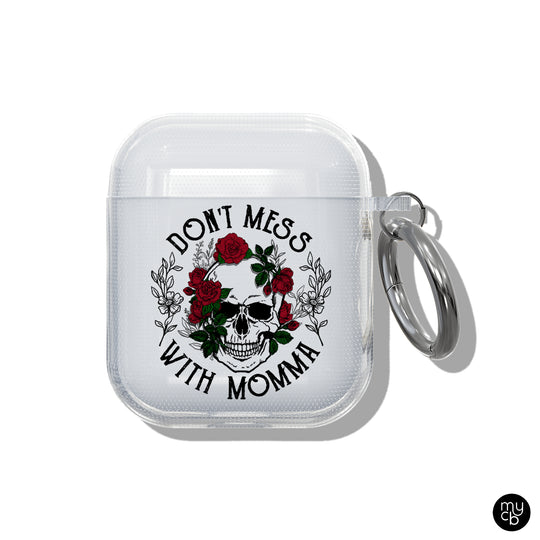 Don't Mess with Momma Clear AirPods Case